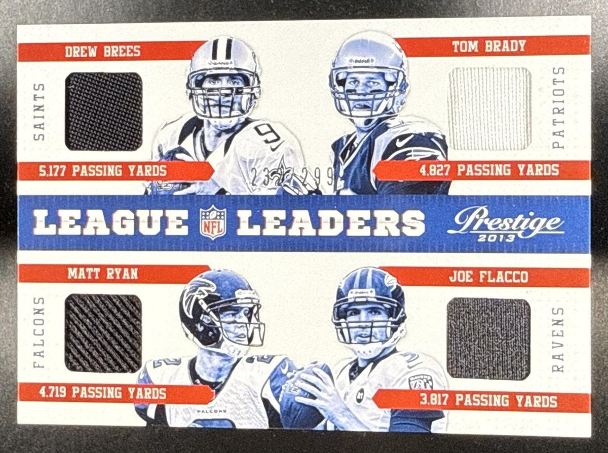 2013 PANINI PRESTIGE BREES TOM BRADY #1 LEAGUE LEADERS QUAD MATERIALS /299